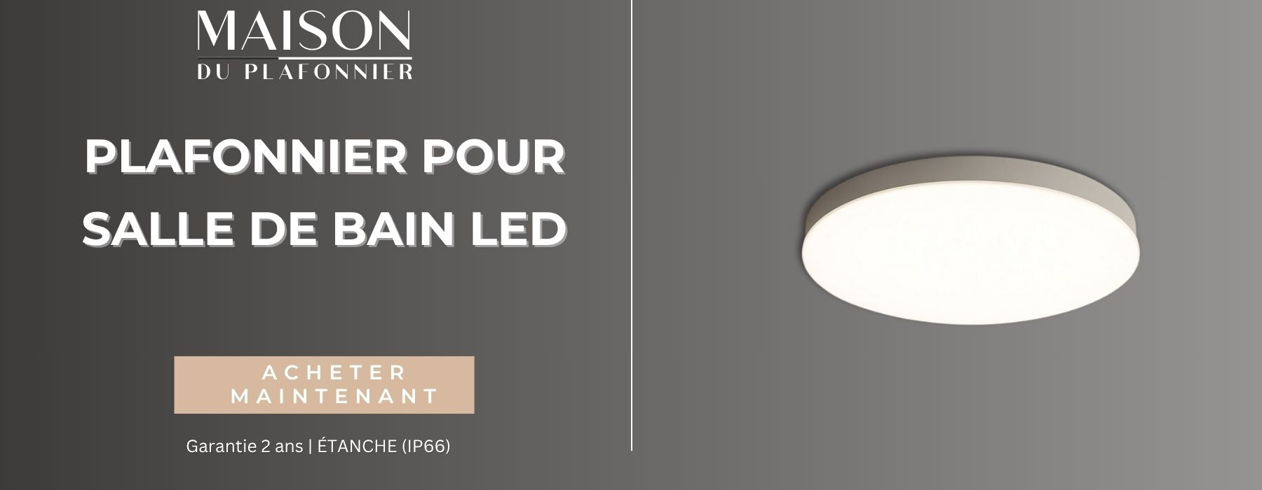 PLAFONNIER SALLE DE BAIN LED
